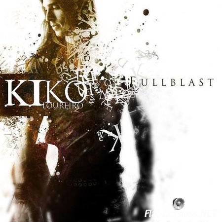 Kiko Loureiro - Fullblast (2010) APE (image + .cue)