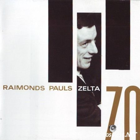 Raimonds Pauls - Zelta 70 (2005) FLAC