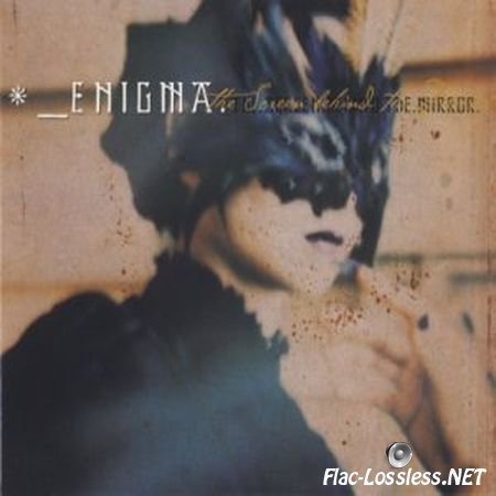Enigma - The Screen Behind the Mirror (2000) FLAC (image + .cue)