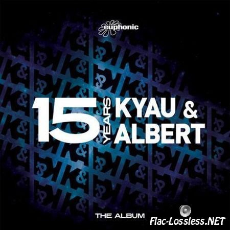 Kyau & Albert - 15 Years Kyau & Albert (2012) FLAC (tracks + .cue)