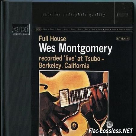 Wes Montgomery - Full House (1998) FLAC (tracks + .cue)