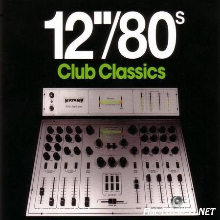 VA - 12"/80s Club Classics (Box Set) (2013) FLAC (tracks + .cue)