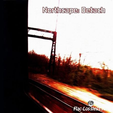 Northcape - Detach (2007) FLAC