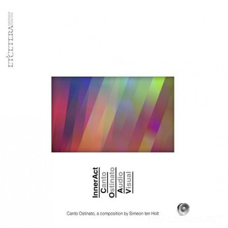 InnerAct - Simeon Ten Holt: Canto Ostinato Audio Visual (2013) FLAC (tracks+.cue)