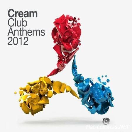 VA - Cream Club Anthems 2012 (2012) FLAC (tracks + .cue)