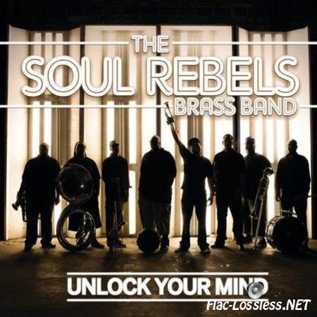 The Soul Rebels Brass Band - Unlock Your Mind (2012) FLAC (tracks + .cue)