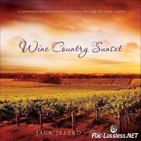 Jack Jezzro - Wine Country Sunset (2010) FLAC (image + .cue)