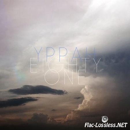 Yppah - Eighty One (2012) FLAC (tracks + .cue)