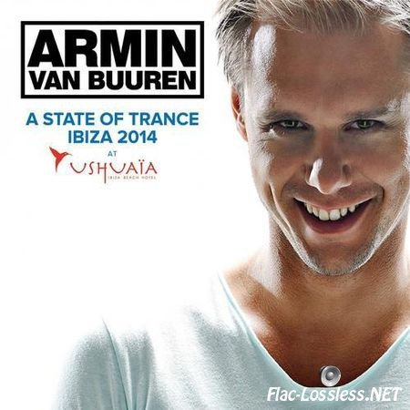 Armin van Buuren - A State Of Trance Ibiza 2014, At Ushuaia (2014) FLAC (tracks)