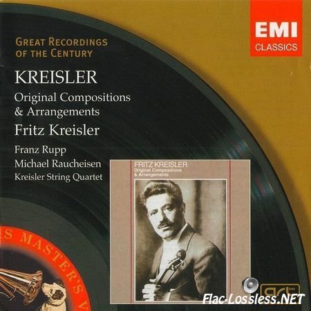 Fritz Kreisler - Kreisler Original Compositions & Arrangements (2005) FLAC (image + .cue)