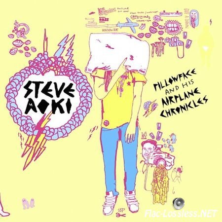 VA - Steve Aoki - Pillowface And His Airplane Chronicles (2007) FLAC