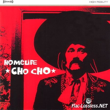 Homelife - Cho Cho (1999) FLAC