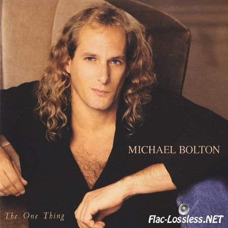 Michael Bolton - The One Thing (1993) FLAC (image + .cue)