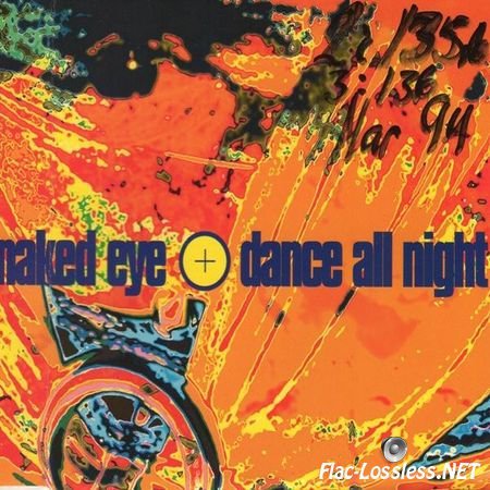Naked Eye - Dance All Night (1994) FLAC