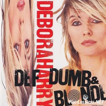 Deborah Harry - Def, Dumb & Blonde (1989) FLAC (image + .cue)
