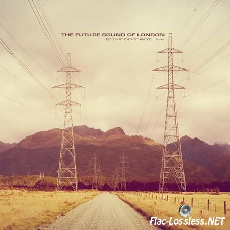 The Future Sound Of London - Environment Five (2014) FLAC