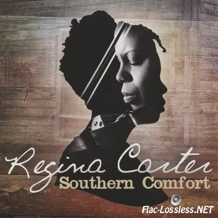 Regina Carter - Southern Comfort (2014) FLAC