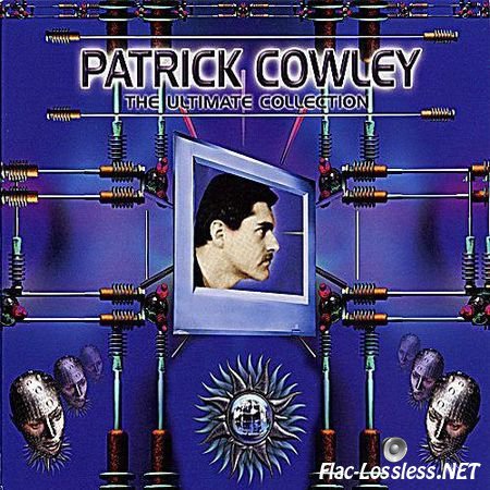 Patrick Cowley - The Ultimate Collection (2006) FLAC (image + .cue)