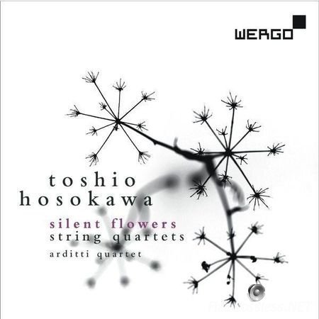 Toshio Hosokawa - Silent Flowers, String Quartets, Arditti Quartet (2013) FLAC (tracks + .cue)