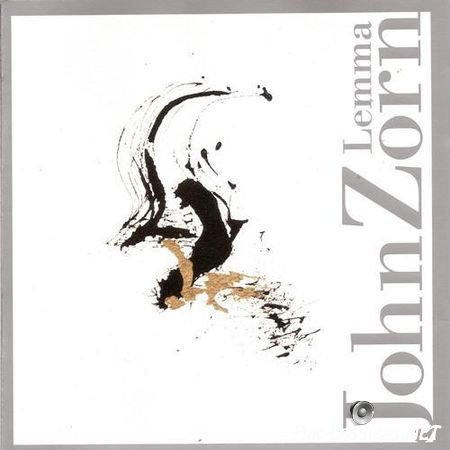 John Zorn - Lemma (2013) FLAC (tracks + .cue)