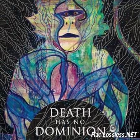 Death Has No Dominion - Death Has No Dominion (2014) FLAC