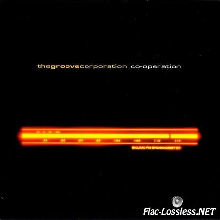 The Groove Corporation - Co-Operation + Dub (1995) FLAC