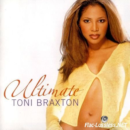 Toni Braxton - Ultimate Toni Braxton (2003) FLAC