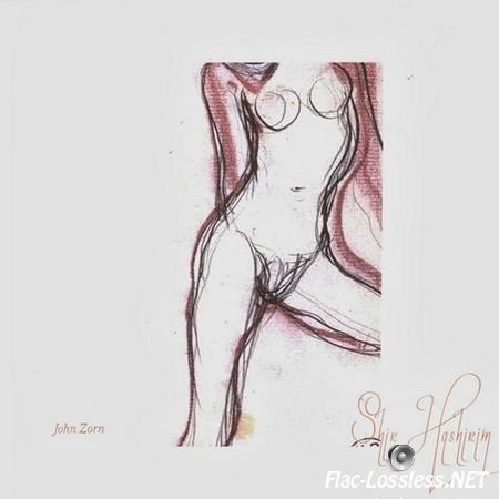 John Zorn - Shir Hashirim (2013) FLAC (tracks + .cue)
