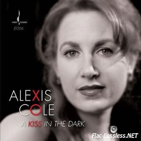 Alexis Cole - A Kiss In the Dark (2014) FLAC