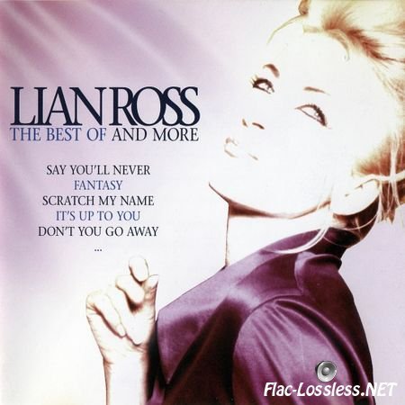 Lian Ross - The Best Of And More (2005) FLAC