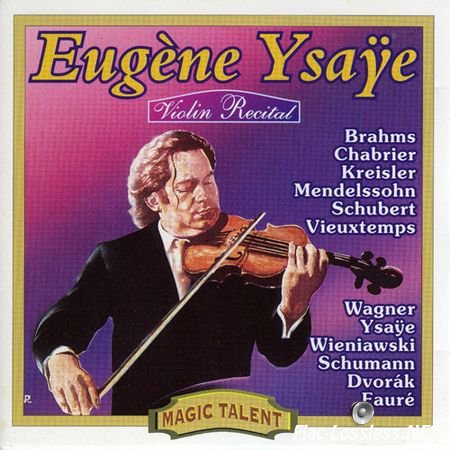 Eugene Ysaye - Violin Recital (1912) FLAC
