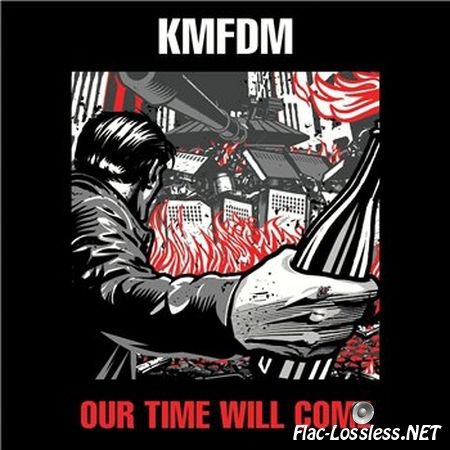 KMFDM - Our Time Will Come (2014) FLAC