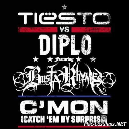 Tiesto vs Diplo ft Busta Rhymes - C'mon (Catch 'Em By Surprise) (2011) APE (tracks)