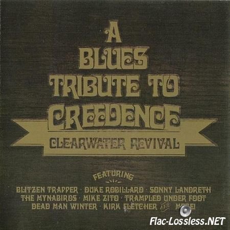 VA - A Blues Tribute to Creedence Clearwater Revival (2014) FLAC (tracks + .cue)