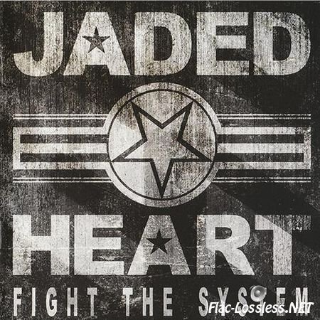 Jaded Heart - Fight The System (2014) FLAC (image + .cue)