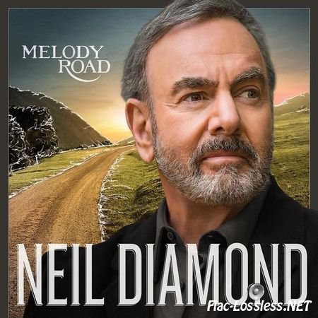 Neil Diamond - Melody Road (2014) FLAC (tracks)