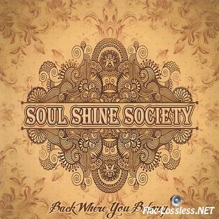 Soul Shine Society - Back Where You Belong (2014) FLAC (tracks + .cue)