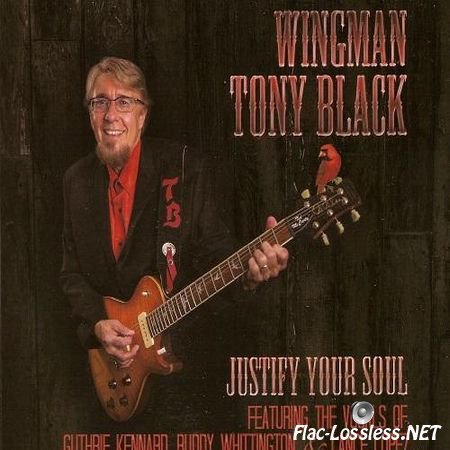 Tony Black "WingMan" - Justify Your Soul (2014) FLAC (tracks + .cue)