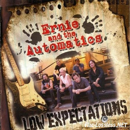 Ernie and The Automatics - Low Expectations (2009) FLAC (image + .cue)