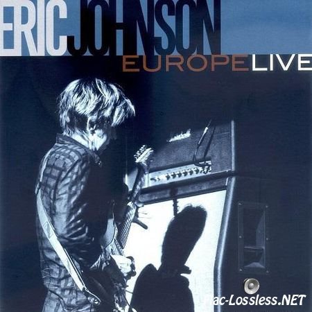Eric Johnson - Europe Live (2014) FLAC (tracks + .cue)