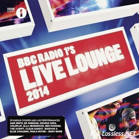 VA - BBC Radio 1's Live Lounge 2014 (2014) FLAC (tracks + .cue)