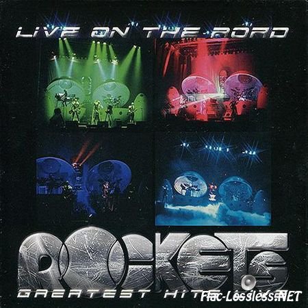 Rockets - Live on the Road. Greatest Hits Live (2014) FLAC (image + .cue)