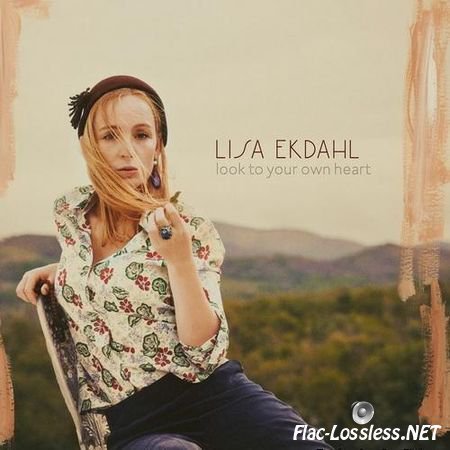 Lisa Ekdahl - Look To Your Own Heart (2014) FLAC (tracks)