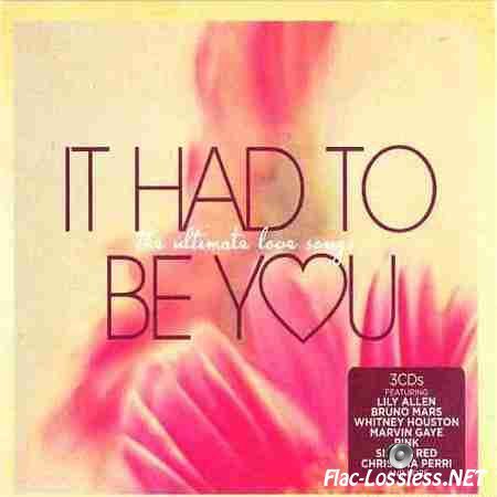 VA - It Had to Be You: The Ultimate Love Songs (2014) FLAC (tracks + .cue)