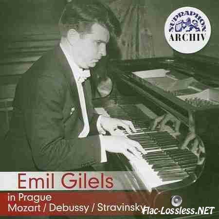 Emil Gilels - Emil Gilels in Prague: Mozart-Debussy-Stravinsky (2004) FLAC