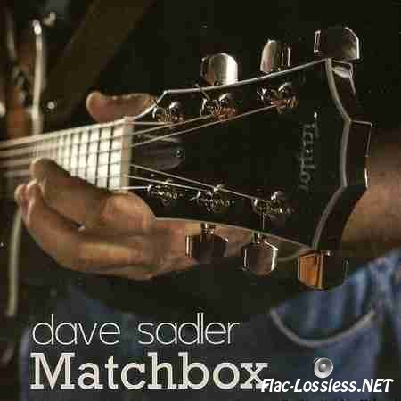 Dave Sadler - Matchbox (2014) FLAC (tracks + .cue)