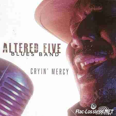 Altered Five Blues Band - Cryin Mercy (2014) FLAC (tracks + .cue)