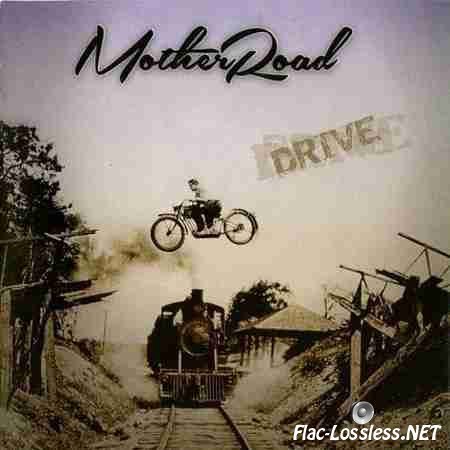 Mother Road - Drive (2014) FLAC (tracks + .cue)