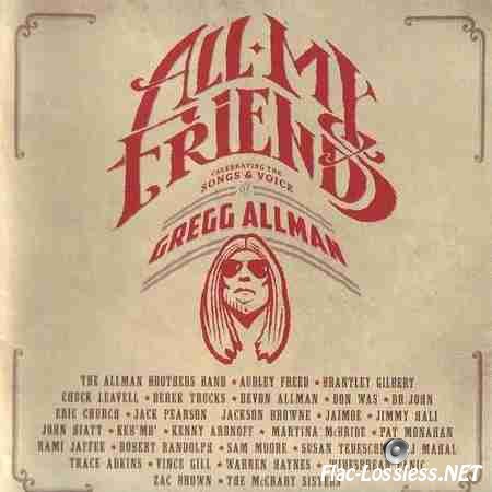 VA - All My Friends: Celebrating The Songs & Voice of Gregg Allman (2014) FLAC (tracks + .cue)