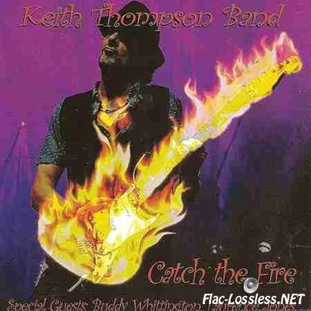 Keith Thompson Band - Catch the Fire (2014) FLAC (image + .cue)